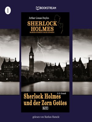 cover image of Sherlock Holmes und der Zorn Gottes--Sherlock Holmes--Baker Street 221B London, Folge 1